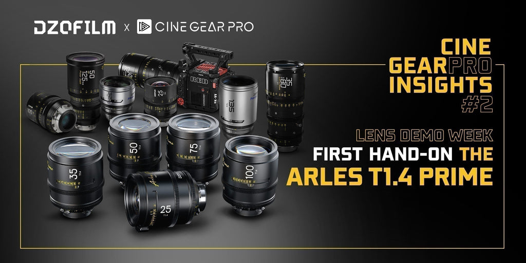 CINEGEARPRO INSIGHTS #2 - DZOFILM Cinema lenses Demo Event